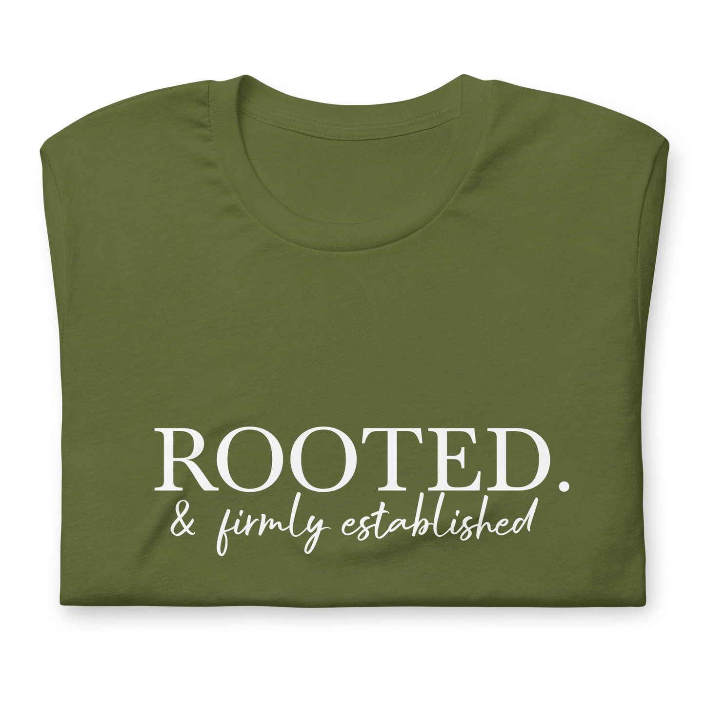 Rooted & Firmly Established T-Shirt (Multiple Colors)