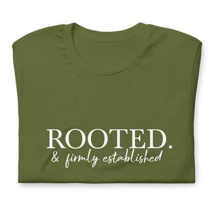 Rooted & Firmly Established T-Shirt (Multiple Colors)