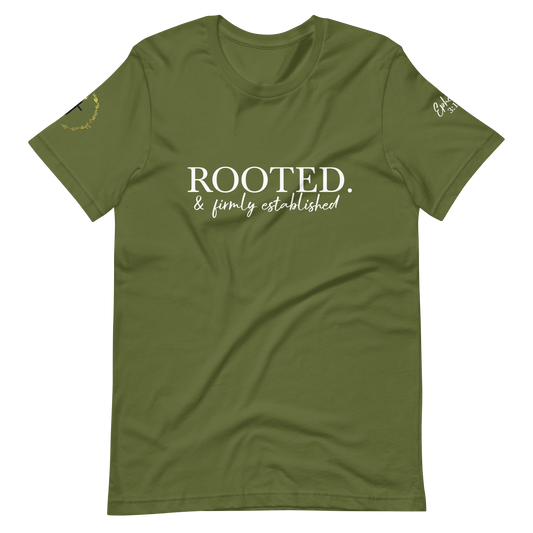 Rooted & Firmly Established T-Shirt (Multiple Colors)