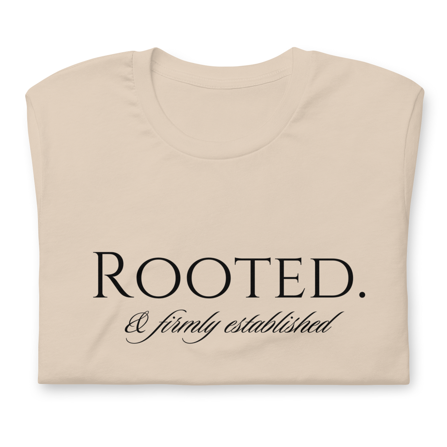 Rooted. (& I Pray) T-Shirt - Soft Cream