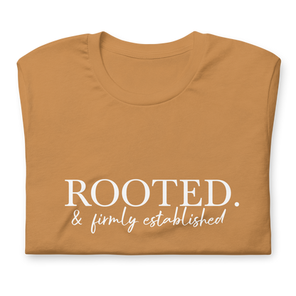 Rooted & Firmly Established T-Shirt (Multiple Colors)