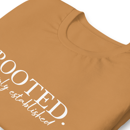 Rooted & Firmly Established T-Shirt (Multiple Colors)